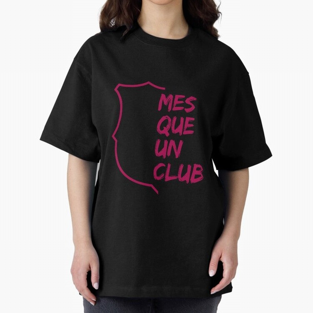 MES QUE UN CLUB Oversized T-Shirt Turn Every Weekend Toward Match Day Hype around FIFA World Cup 2026 Group Stage, Mbappe and Neymar, Spain and Netherlands, Fan Favorite Moments, National Team Passion, Big Match Drama and Soccer History; Perfect