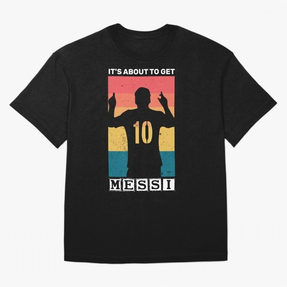 Its about to get messi T-Shirt Essential T-Shirt Discover Global Football Passion for FIFA World Cup 2026, Built around Cristiano Ronaldo, Haaland and CR7, Argentina, France and Brazil, Worldwide Fan Energy, Dramatic Goals, Stadium Lights and