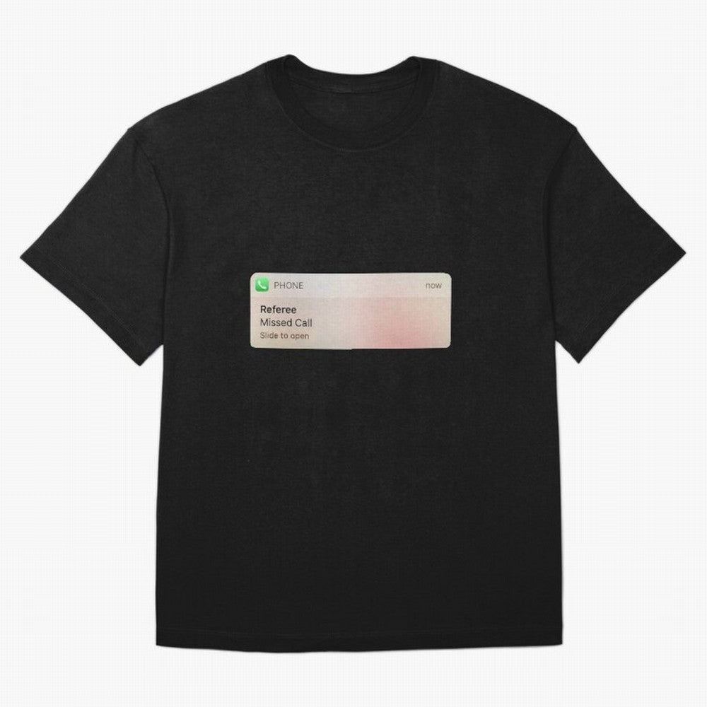 Referee Missed Call Text- Funny Sports Classic T-Shirt Celebrate the Biggest Stage of the FIFA World Cup 2026 Group Stage Journey through Neymar, Haaland and Cristiano Ronaldo Highlights, England Pride, Match Day Excitement, Supporter Culture,