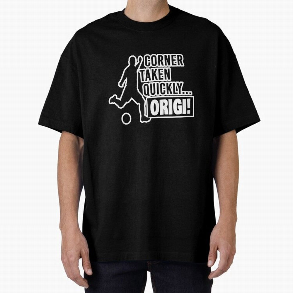 Corner Taken Quickly Origi (Black) Essential T-Shirt Share the Excitement of FIFA World Cup 2026 Group Stage Spirit, Made for Spain, Neymar, Haaland and Cristiano Ronaldo, Vintage Soccer Flavor, Modern Football Stars, National Flags and Final Night