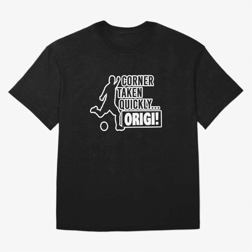 Corner Taken Quickly Origi (Black) Essential T-Shirt Share the Excitement of FIFA World Cup 2026 Group Stage Spirit, Made for Spain, Neymar, Haaland and Cristiano Ronaldo, Vintage Soccer Flavor, Modern Football Stars, National Flags and Final Night