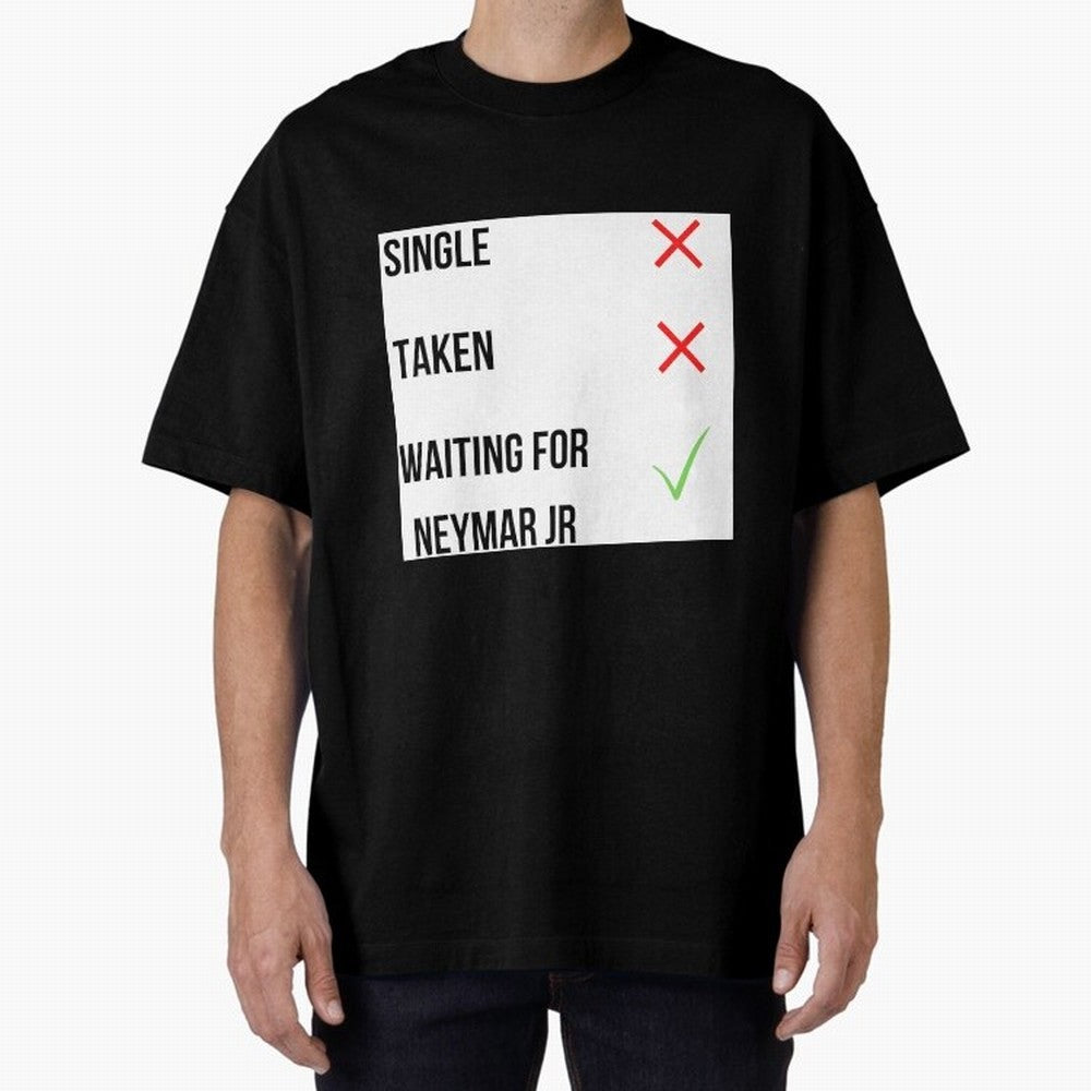 Waiting To Date Neymar Jr Classic T-Shirt Bring Champion Energy into Global Football Passion for FIFA World Cup 2026 USA Canada Mexico, Capturing Neymar, Portugal, Football History, Final Match Energy, Crowd Noise and Once in a Lifetime Moments;