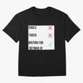 Waiting To Date Neymar Jr Classic T-Shirt Bring Champion Energy into Global Football Passion for FIFA World Cup 2026 USA Canada Mexico, Capturing Neymar, Portugal, Football History, Final Match Energy, Crowd Noise and Once in a Lifetime Moments;