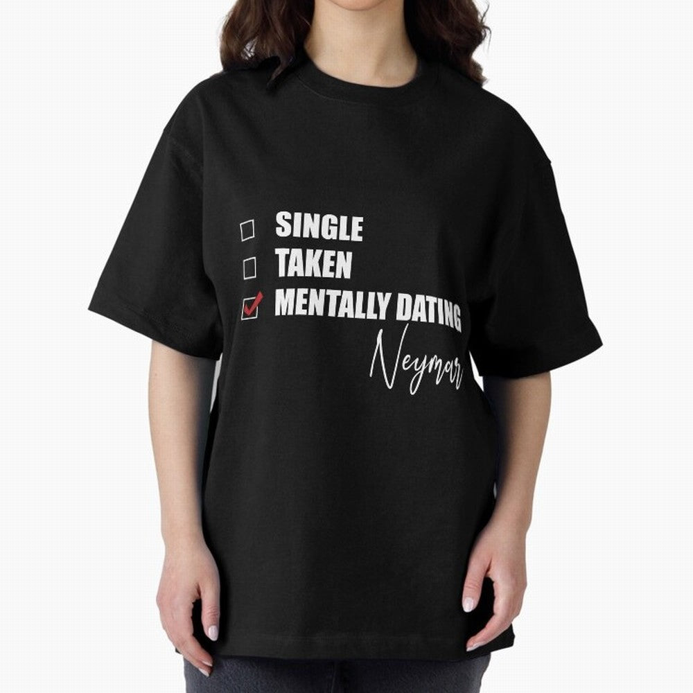 Mentally Dating Neymar Essential T-Shirt Feel Match Day Hype around FIFA World Cup 2026 Group Stage, Haaland, Portugal, Spain and Germany, Match Day Excitement, Supporter Culture, Golden Goals and Global Football Passion; Made for Collectors Who