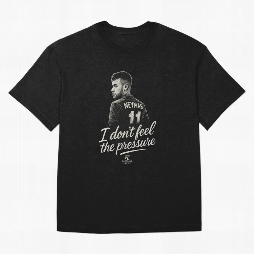 I Don¡¯t Feel The Pressure ¨C Neymar Inspired Street Football Art | Football Empire Classic T-Shirt Make the Season About FIFA World Cup 2026 Group Stage Connected to Haaland, Argentina, France and Brazil Energy, Championship Spirit, Famous Goals,