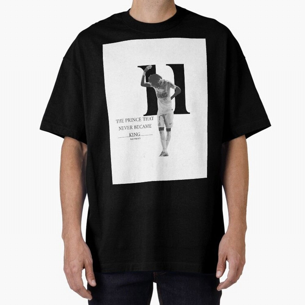 The Prince that never became king- neymar jr quote Graphic T-Shirt Bring Match Day Fire to FIFA World Cup 2026 USA Canada Mexico for Fans of CR7 and Messi and England and Germany, Bringing Match Day Excitement, Supporter Culture, Golden Goals and