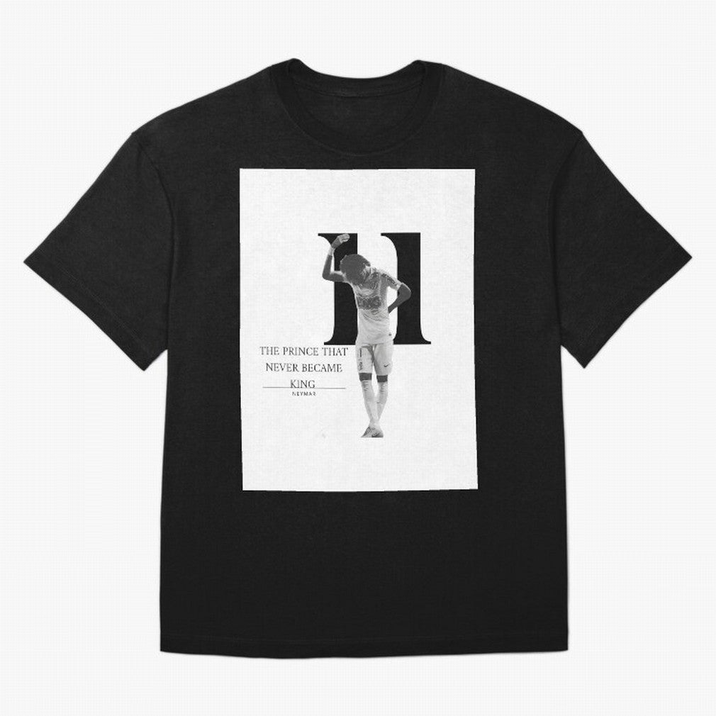 The Prince that never became king- neymar jr quote Graphic T-Shirt Bring Match Day Fire to FIFA World Cup 2026 USA Canada Mexico for Fans of CR7 and Messi and England and Germany, Bringing Match Day Excitement, Supporter Culture, Golden Goals and