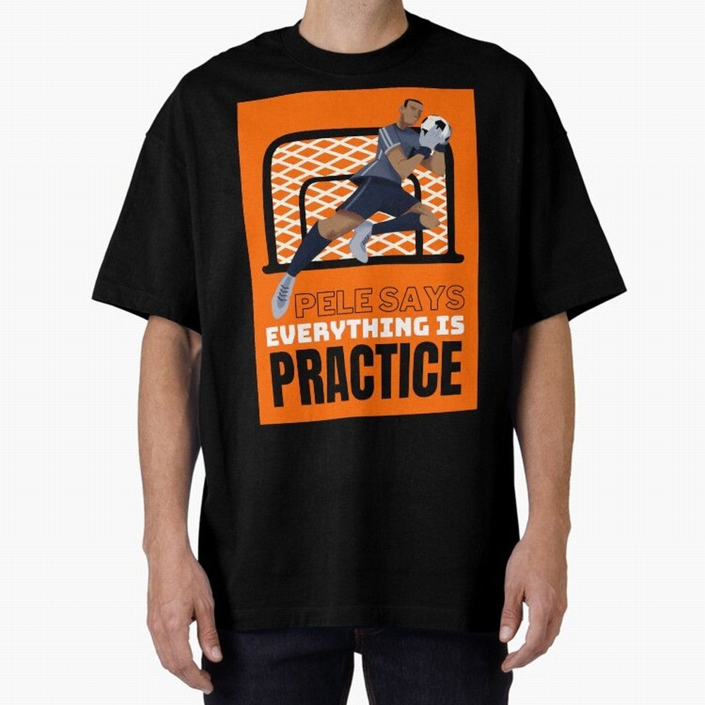 Copy of Pele Says Everything is Pratice Graphic Classic T-Shirt Bring World Football Passion into Global Football Passion for FIFA World Cup 2026 Group Stage, Made for Messi, Neymar and Mbappe, Argentina, Game Day Rituals, Football Legends, Country