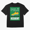 Copy of Pele Quote Success Is No Accident Graphic Oversized T-Shirt Unlock FIFA World Cup 2026 Group Stage Spirit, Driven by France and Portugal, Messi, Neymar and Mbappe, Stadium Chants, National Pride, Trophy Dreams and Unforgettable Football