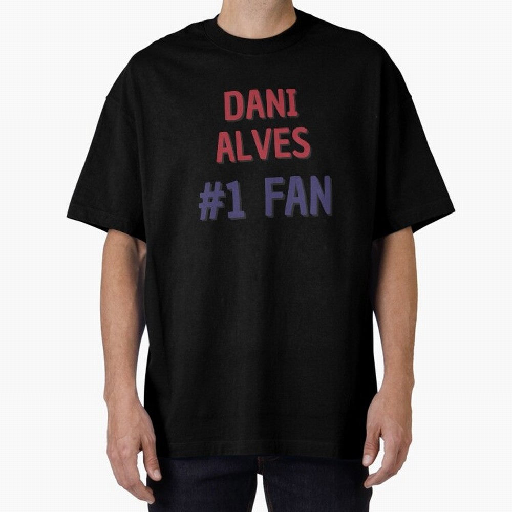 Dani Alves - #1 Fan Essential T-Shirt Cheer for FIFA World Cup 2026 Spirit, Highlighting England, Messi, CR7 and Mbappe, Championship Spirit, Famous Goals, Roaring Crowds and International Football Unity; Perfect for Supporters Who Want Bold