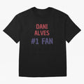 Dani Alves - #1 Fan Essential T-Shirt Cheer for FIFA World Cup 2026 Spirit, Highlighting England, Messi, CR7 and Mbappe, Championship Spirit, Famous Goals, Roaring Crowds and International Football Unity; Perfect for Supporters Who Want Bold