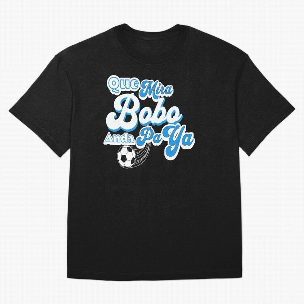 Que Mira Bobo Classic T-Shirt Bring Stadium Energy to Global Football Passion for FIFA World Cup 2026, Connected to Messi and Cristiano Ronaldo, Brazil, Football Festival Excitement, Trophy Ambitions, Country Rivalries and Star Player Buzz; Made