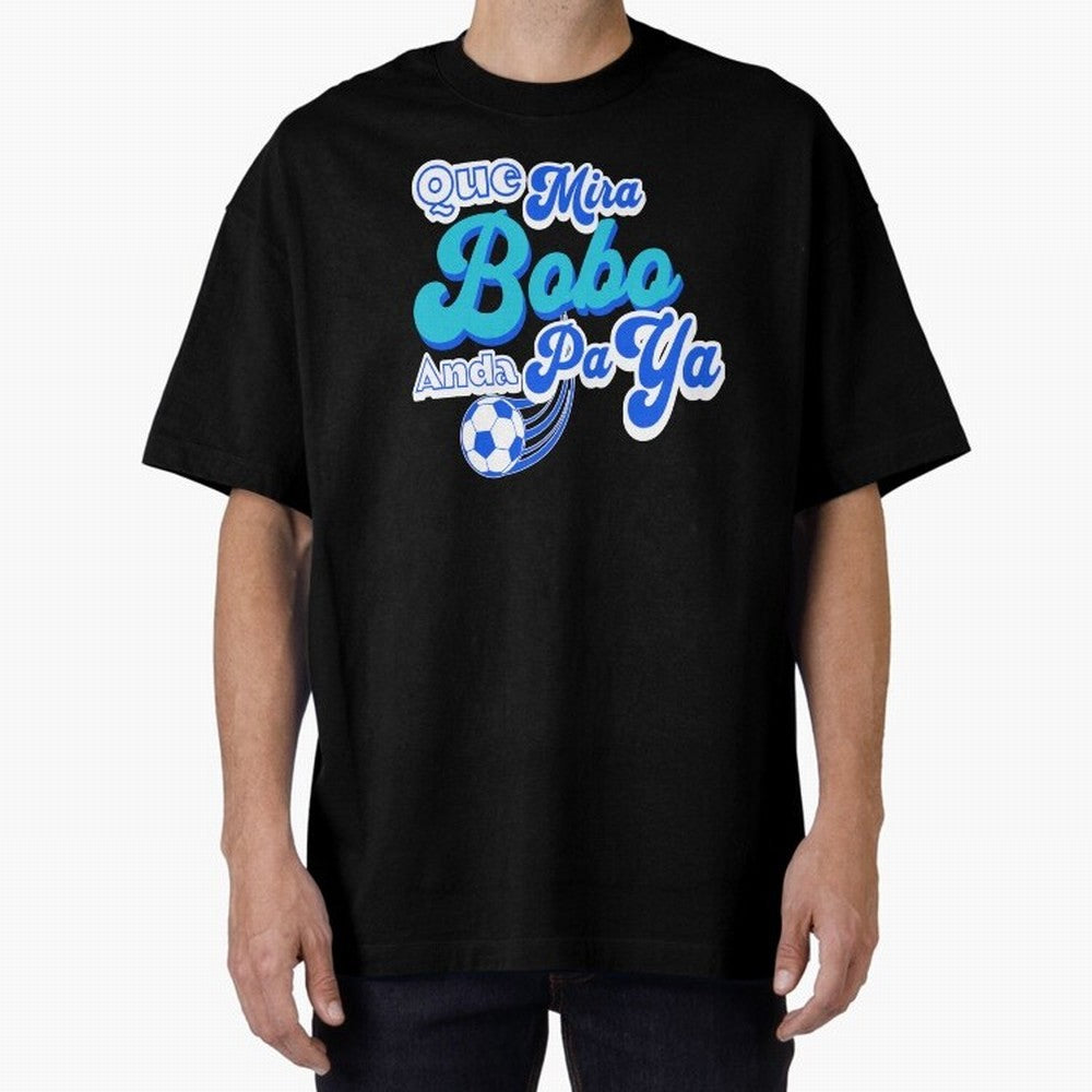 Que Mira Bobo Classic T-Shirt Celebrate the Biggest Stage of the FIFA World Cup 2026 USA Canada Mexico Journey through Haaland Highlights, Argentina and Brazil Pride, Championship Spirit, Famous Goals, Roaring Crowds and International Football