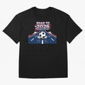 Road to 2026 ¨C The World Plays as One Classic T-Shirt Show Up for the Glory of Global Football Passion for FIFA World Cup 2026 USA Canada Mexico, Driven by Neymar, Haaland and Cristiano Ronaldo, England and Germany, Football History, Final Match