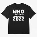 Who Will Win The World Cup 2022 Classic T-Shirt Treasure FIFA World Cup 2026 Group Stage Filled with Mbappe, France and Portugal Energy, Match Day Excitement, Supporter Culture, Golden Goals and Global Football Passion; Perfect for Supporters Who