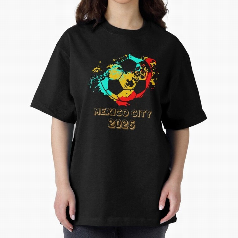 Mexico city soccer 2026 t-shirt Classic T-Shirt Represent FIFA World Cup 2026 Built around Messi, Neymar and Mbappe, Portugal, Spain and Germany Energy, Match Day Excitement, Supporter Culture, Golden Goals and Global Football Passion; Ideal for