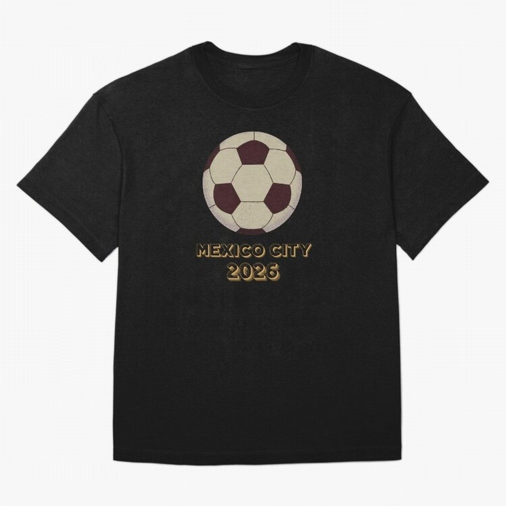 Soccer 2026 Mexico City tee Classic T-Shirt Honor Football Greatness during FIFA World Cup 2026 for Fans of Messi and Cristiano Ronaldo and Spain and Netherlands, Bringing Global Supporter Spirit, Legendary Goals, National Colors and Tournament