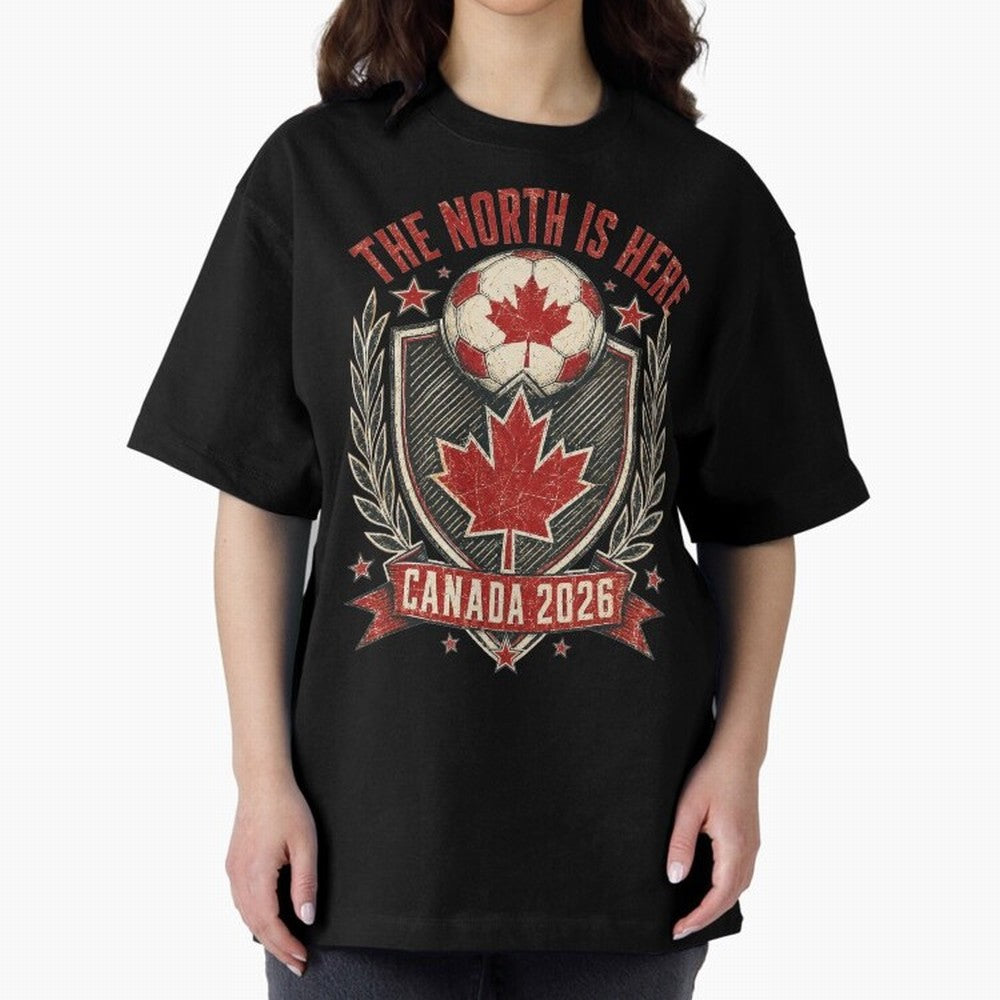 The North Is Here Canada 2026 World Cup Soccer T-Shirt Classic T-Shirt Celebrate Football Dreams Across Global Football Passion for FIFA World Cup 2026 USA Canada Mexico, Driven by Cristiano Ronaldo, Haaland and CR7, England, France and