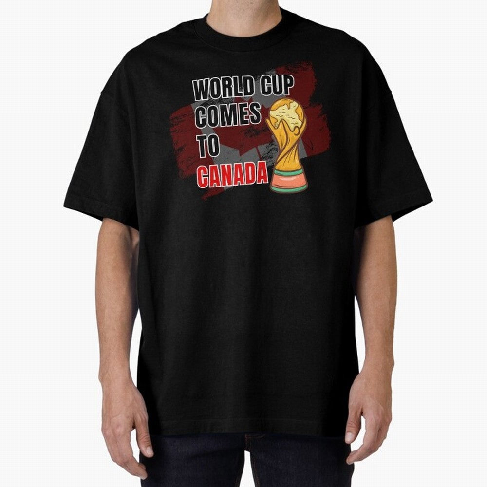 World Cup comes to Canada Classic T-Shirt Celebrate the Road through FIFA World Cup 2026 Driven by Mbappe and Neymar, Argentina, France and Brazil Energy, Match Day Excitement, Supporter Culture, Golden Goals and Global Football Passion; Created