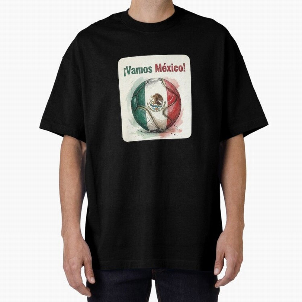 Vamos Mexico Soccer Ball Flag | Mexican Football Fan Graphic Tee Classic T-Shirt Feel International Energy from the FIFA World Cup 2026 Journey through Messi, Neymar and Mbappe Highlights, France Pride, Goal Celebration Energy, Supporter Heritage,