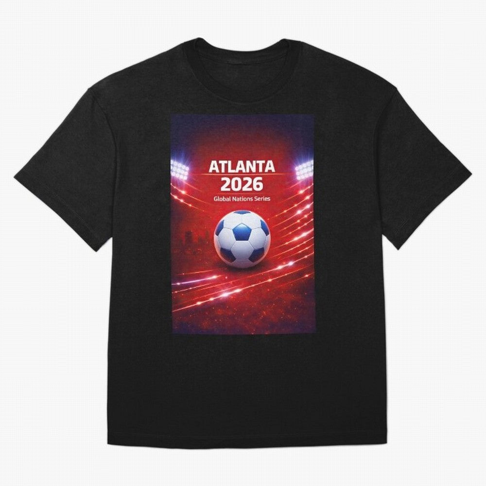 Atlanta Global Nations Series 2026 - Soccer aka Football Classic T-Shirt Bring Champion Energy into Match Day Hype around FIFA World Cup 2026 USA Canada Mexico, Cristiano Ronaldo, France, Stadium Chants, National Pride, Trophy Dreams and