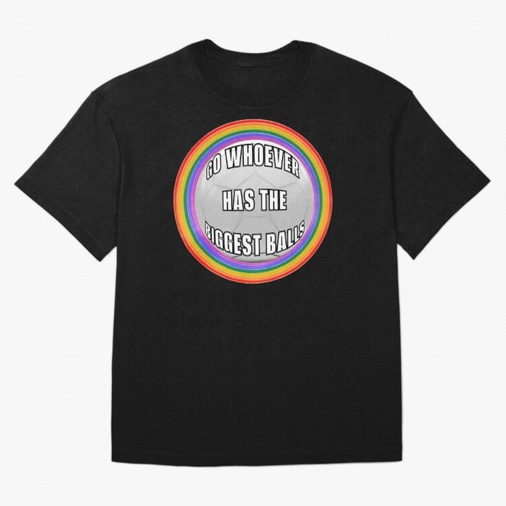 Go whoever has the biggest balls! Classic T-Shirt Turn Up for Match Day Hype around FIFA World Cup 2026 USA Canada Mexico, Cristiano Ronaldo, Portugal, Spain and Germany, Retro Football Energy, Iconic Rivalries, Trophy Chase Drama and Stadium