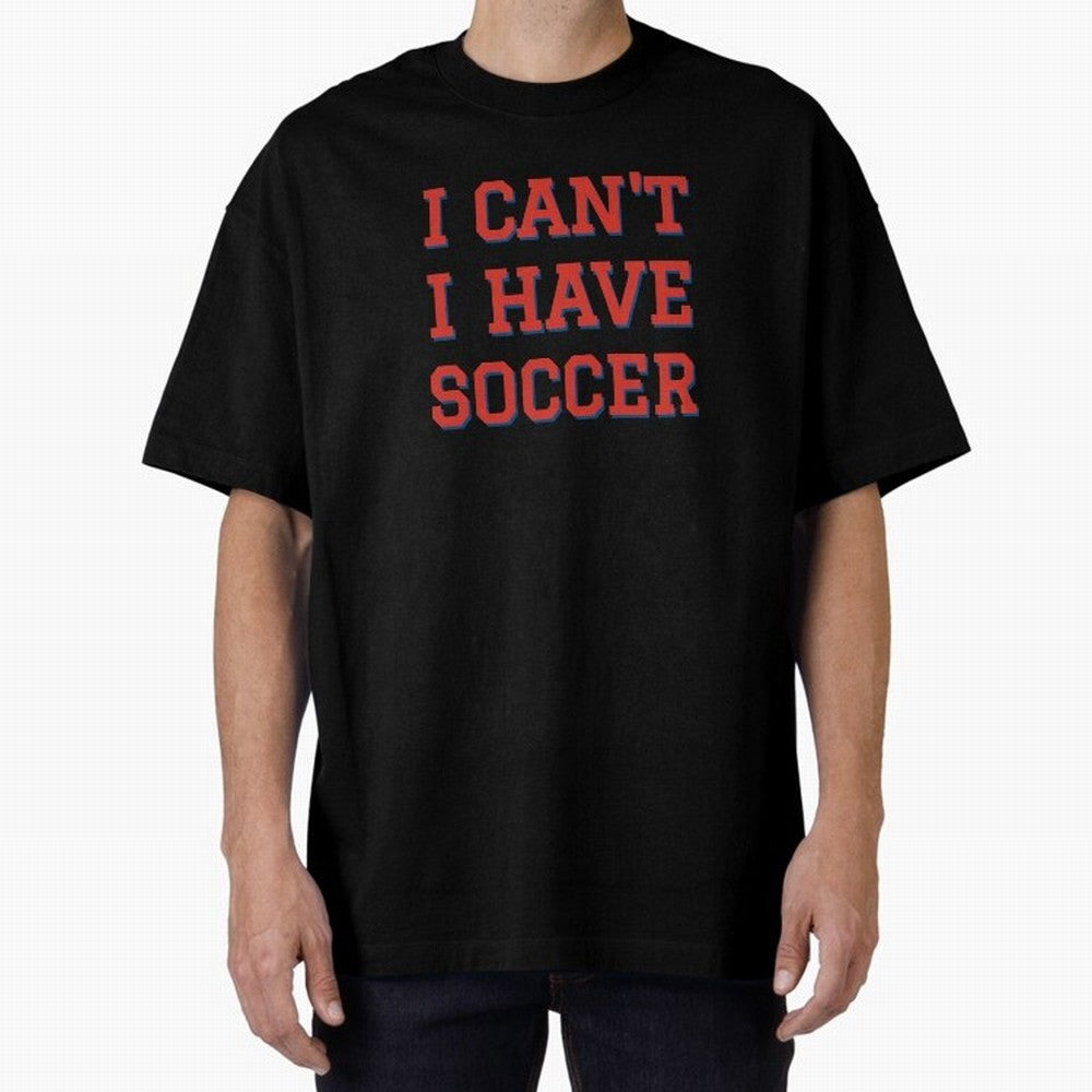 I can't, I have soccer Classic T-Shirt Join the Global Buzz around Match Day Hype around FIFA World Cup 2026 Group Stage, Cristiano Ronaldo, Spain, Classic Soccer Heritage, Championship Pressure, Fan Loyalty and International Pride; Made for