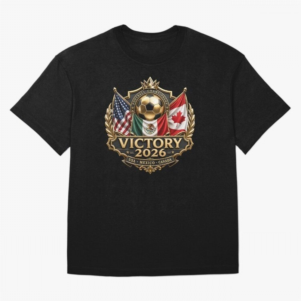 Victory 2026 USA Mexico Canada Football Crest Classic T-Shirt Feel FIFA World Cup 2026 Group Stage Spirit, Driven by Portugal, Spain and Germany, CR7 and Messi, Tournament Hype, Historic Matchups, Family Viewing Parties and Global Sports Pride;