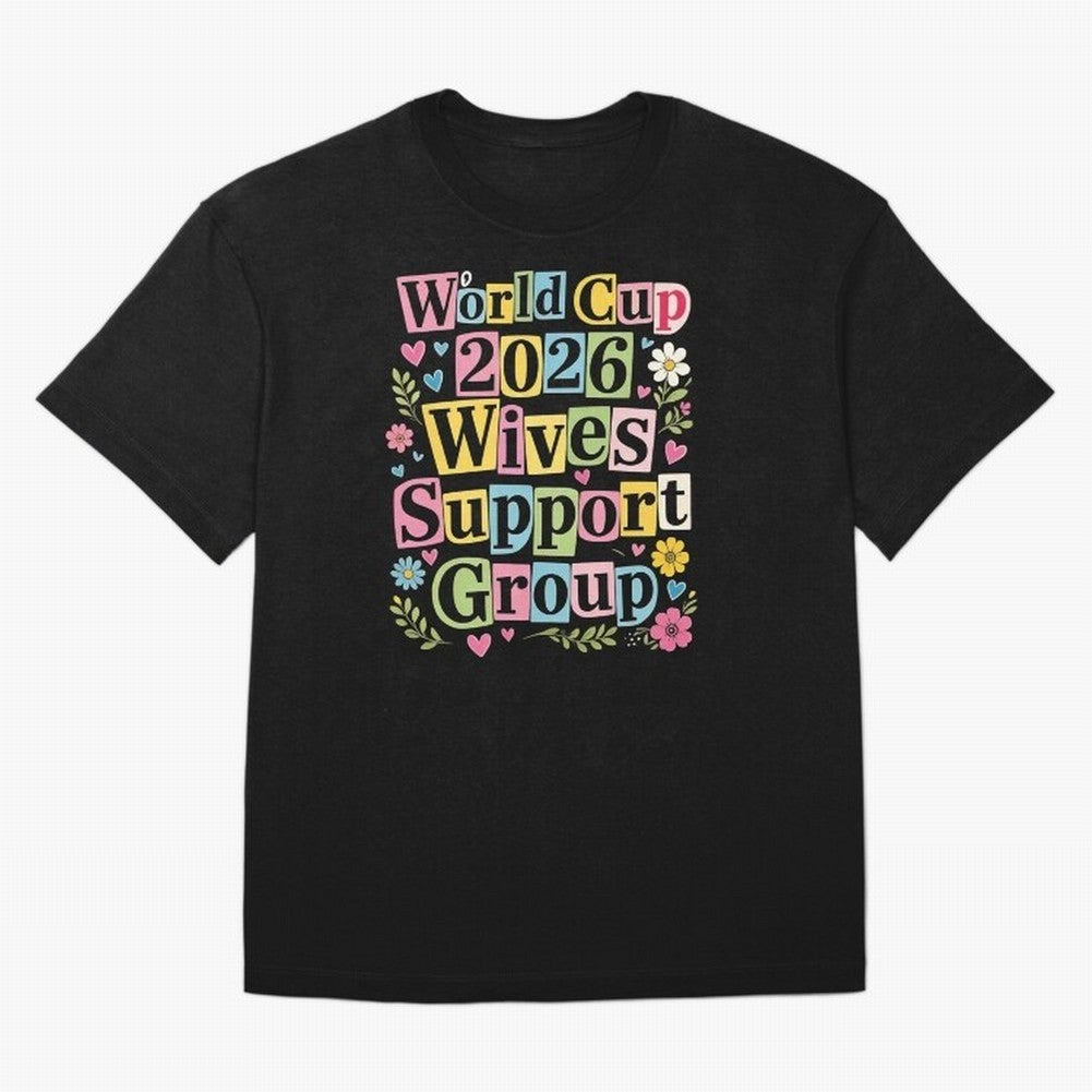 World Cup 2026 Wives Support Group Funny Soccer Meme USA Football Widow Humor Classic T-Shirt Bring Bold Fan Energy to FIFA World Cup 2026 Group Stage for Fans of Neymar, Haaland and Cristiano Ronaldo and Spain and Netherlands, Bringing Goal