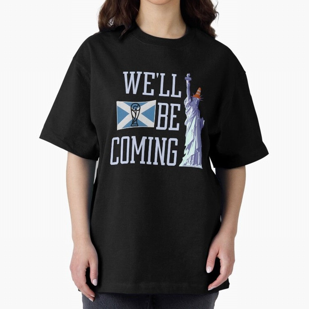 Scotland Football, Tartan Army ¡°We¡¯ll Be Coming¡±, Funny Statue of Liberty Classic T-Shirt Bring International Match Energy to Global Football Passion for FIFA World Cup 2026, Celebrating Neymar, Haaland and Cristiano Ronaldo, Netherlands,