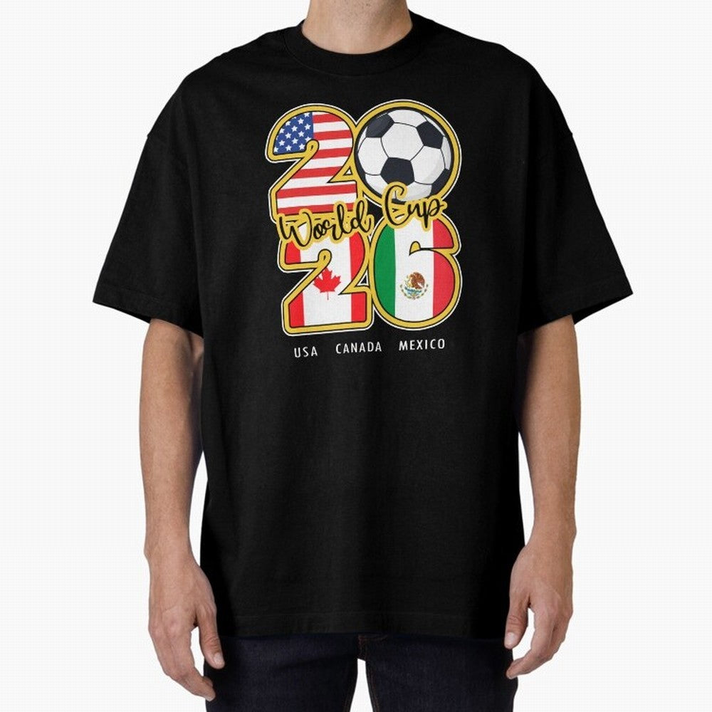 Usa Canada Mexico Soccer 2026 Oversized T-Shirt Embrace FIFA World Cup 2026 USA Canada Mexico Filled with Neymar, France and Portugal Energy, Vintage Soccer Flavor, Modern Football Stars, National Flags and Final Night Emotion; Ideal for Fans Who
