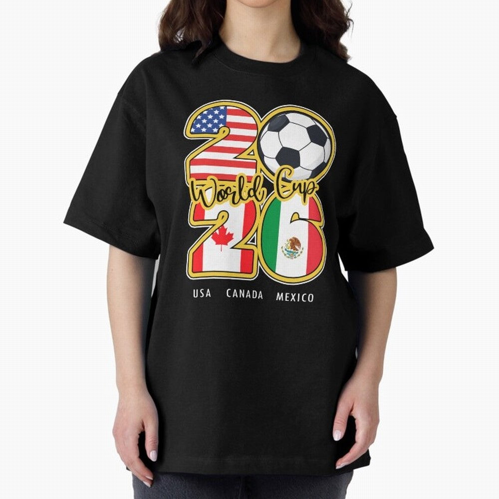 Usa Canada Mexico Soccer 2026 Oversized T-Shirt Embrace FIFA World Cup 2026 USA Canada Mexico Filled with Neymar, France and Portugal Energy, Vintage Soccer Flavor, Modern Football Stars, National Flags and Final Night Emotion; Ideal for Fans Who