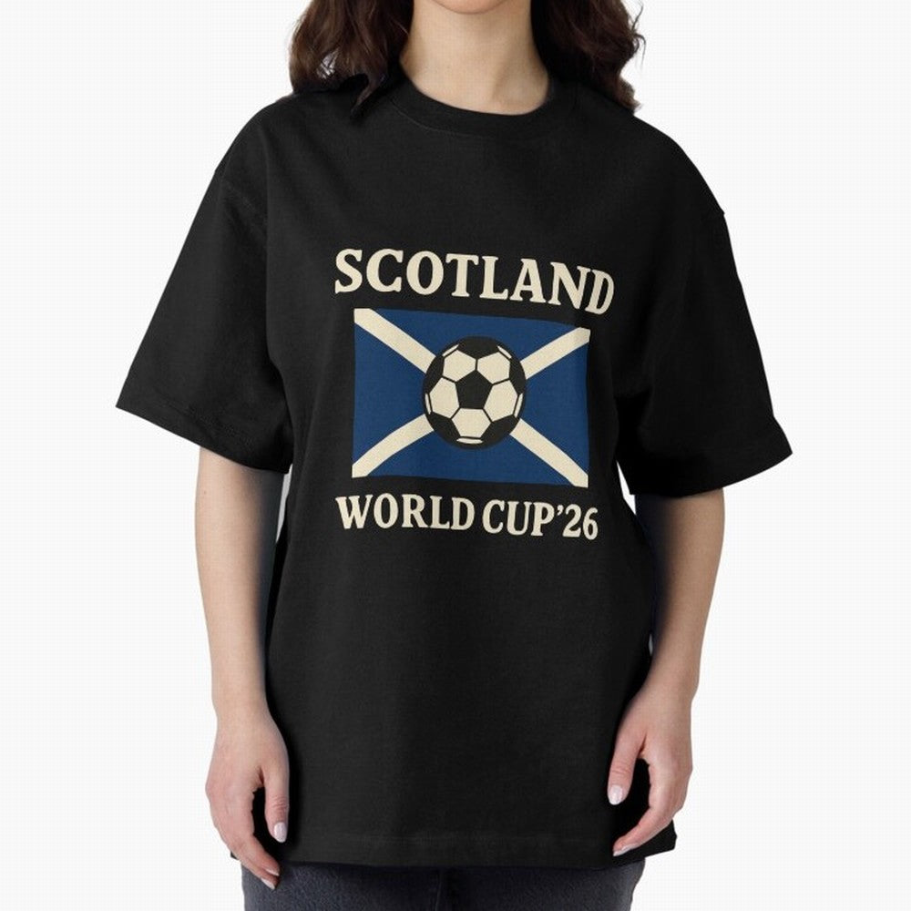 Scotland World Cup 2026 Oversized T-Shirt Back Your Heroes with FIFA World Cup 2026 USA Canada Mexico for Fans of Neymar, Haaland and Cristiano Ronaldo and Portugal, Spain and Germany, Bringing Supporter Pride, Iconic Celebrations, Legendary Names