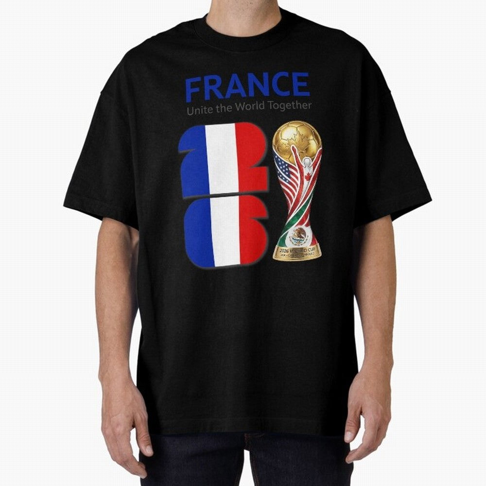 World Cup 2026, IMG 030, FRANCE 001 Oversized T-Shirt Honor Champions and Dreams in FIFA World Cup 2026 Group Stage Inspired by Messi, CR7 and Mbappe, Brazil, Portugal and Argentina Energy, Game Day Rituals, Football Legends, Country Pride and the