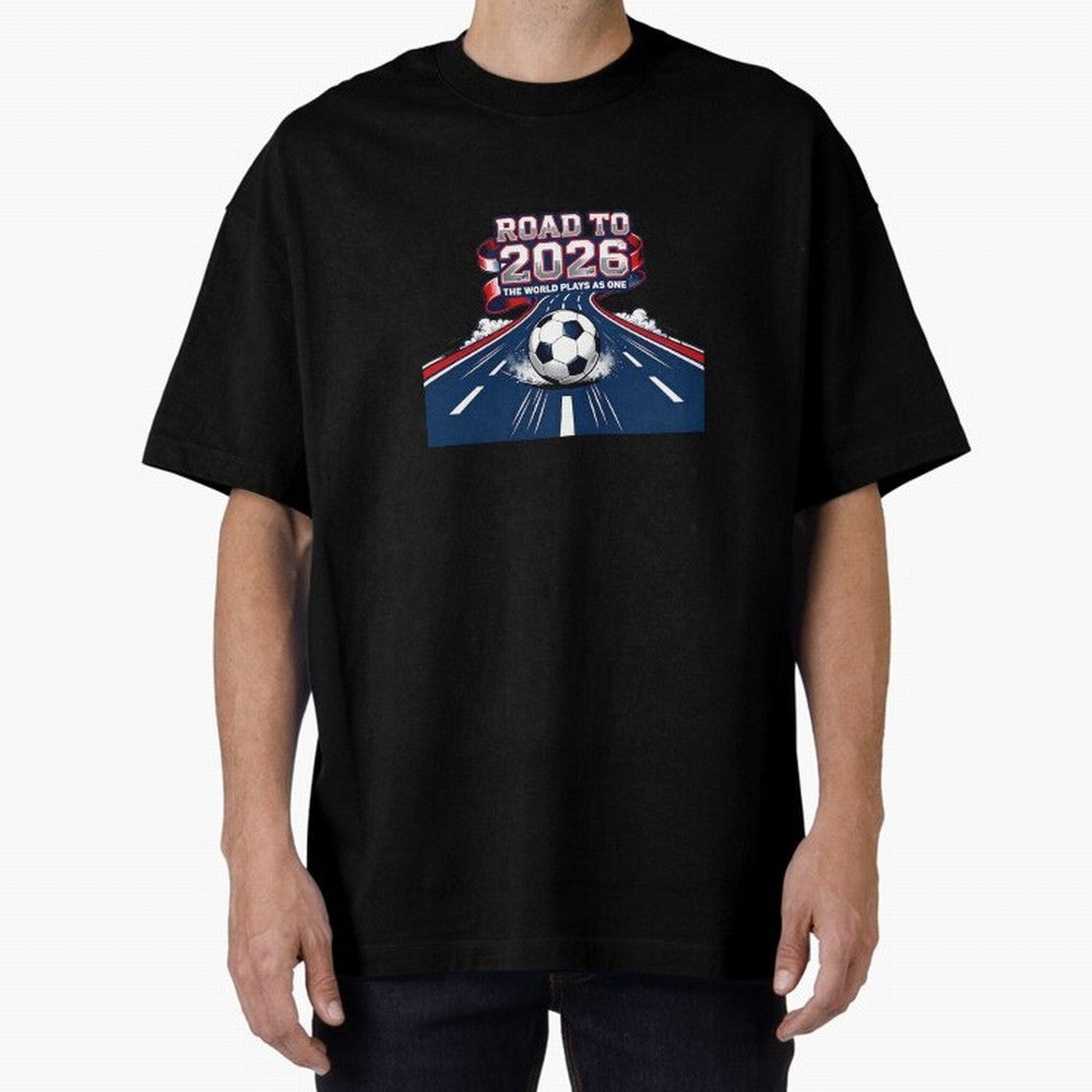 Road To 2026 The World Plays As One Oversized T-Shirt Celebrate the Stars of Global Football Passion for FIFA World Cup 2026, Filled with Neymar, Haaland and Cristiano Ronaldo, England and Germany, Champion Mindset, Group Stage Buzz, Knockout