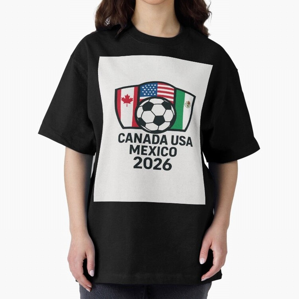 World Cup Soccer 2026 Canada USA Mexico Design Oversized T-Shirt Cheer through Every Moment of FIFA World Cup 2026 Spirit, with England, Messi and Cristiano Ronaldo, Champion Mindset, Group Stage Buzz, Knockout Tension and Passionate Fan Culture;