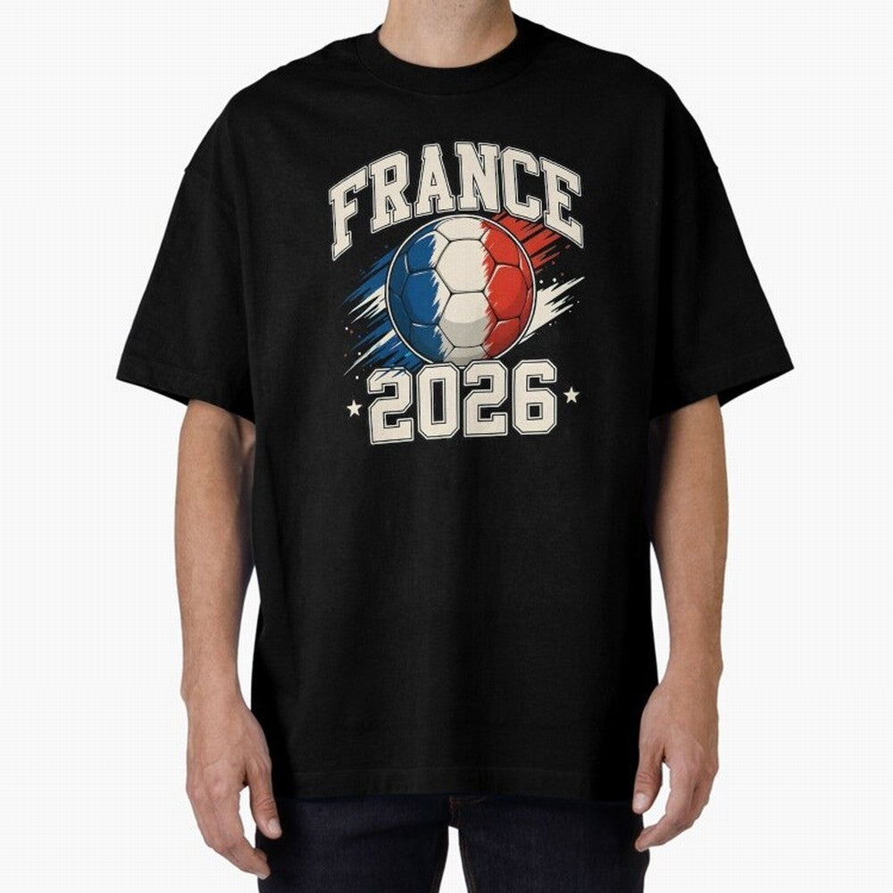 France 2026 World Cup for Football Fans and Teams Oversized T-Shirt Make Game Day About FIFA World Cup 2026 for Fans of Messi and England, Bringing Fan Favorite Moments, National Team Passion, Big Match Drama and Soccer History; Perfect for Fans,
