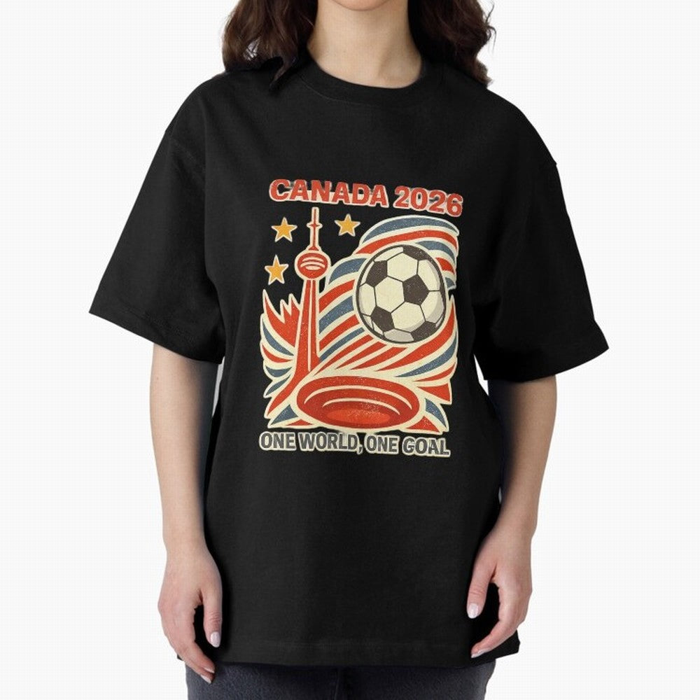 Canada 2026 ¨C One World One Goal Oversized T-Shirt Showcase the FIFA World Cup 2026 Group Stage Journey through Haaland and Mbappe Highlights, France and Portugal Pride, Champion Mindset, Group Stage Buzz, Knockout Tension and Passionate Fan