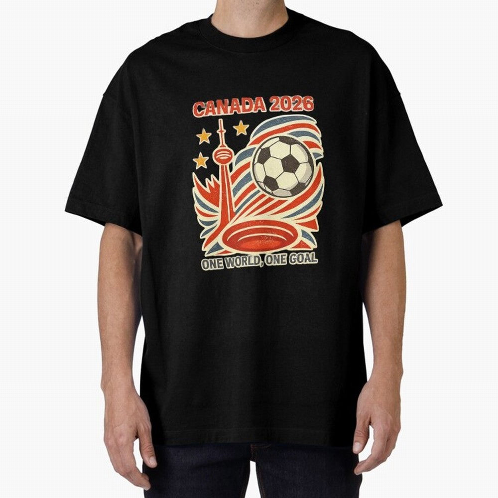 Canada 2026 ¨C One World One Goal Oversized T-Shirt Showcase the FIFA World Cup 2026 Group Stage Journey through Haaland and Mbappe Highlights, France and Portugal Pride, Champion Mindset, Group Stage Buzz, Knockout Tension and Passionate Fan