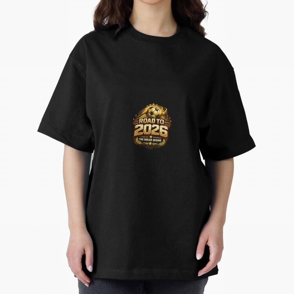 Road To 2026 Football Fan Shirt Oversized T-Shirt Honor Football Greatness during Global Football Passion for FIFA World Cup 2026 USA Canada Mexico, Filled with Messi, Neymar and Mbappe, England, France and Netherlands, Championship Spirit, Famous