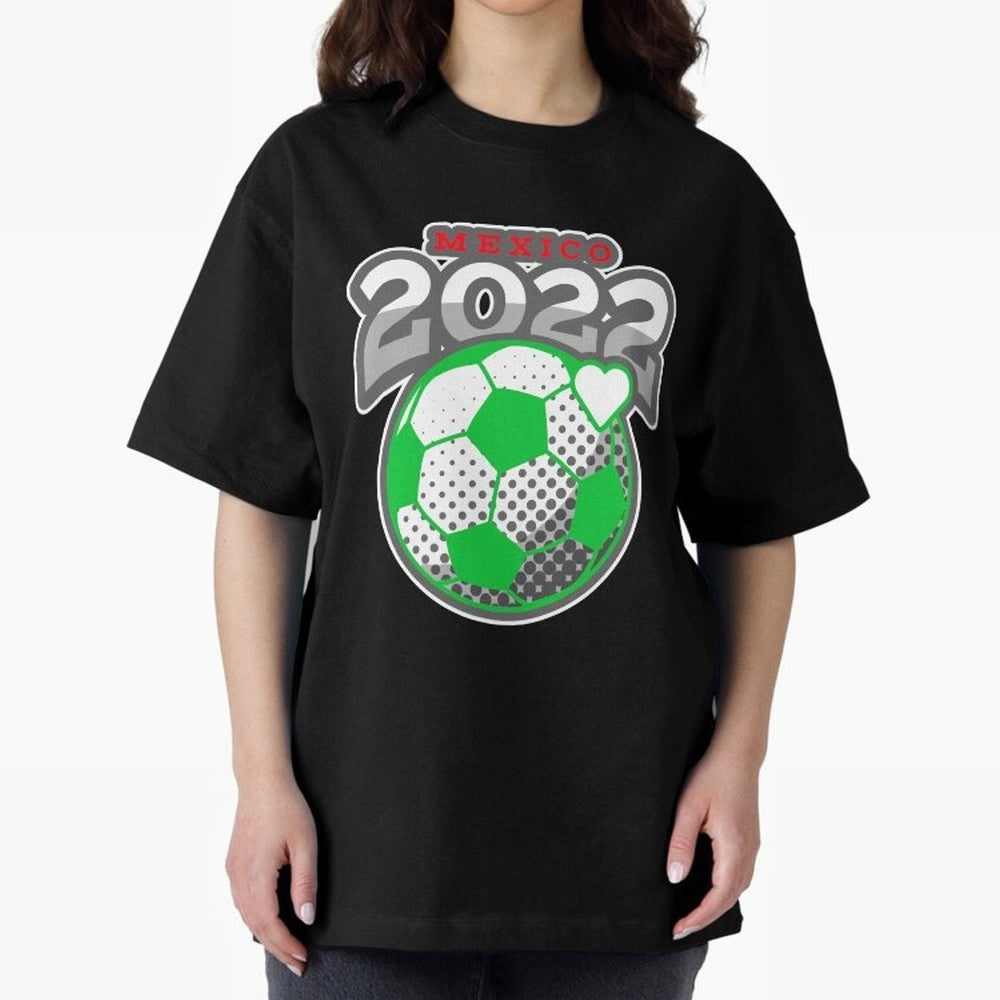 Mexico Futbol 2022 , Futbol Soccer Oversized T-Shirt Support Match Day Hype around FIFA World Cup 2026 USA Canada Mexico, CR7 and Messi, France and Portugal, Tournament Hype, Historic Matchups, Family Viewing Parties and Global Sports Pride; Ideal