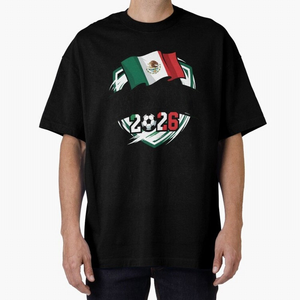 MEXICO World Cup 2026 Gift ¨C MEXICO Football Oversized T-Shirt Capture the FIFA World Cup 2026 Journey through Messi, CR7 and Mbappe Highlights, Brazil Pride, Retro Football Energy, Iconic Rivalries, Trophy Chase Drama and Stadium Atmosphere; Made