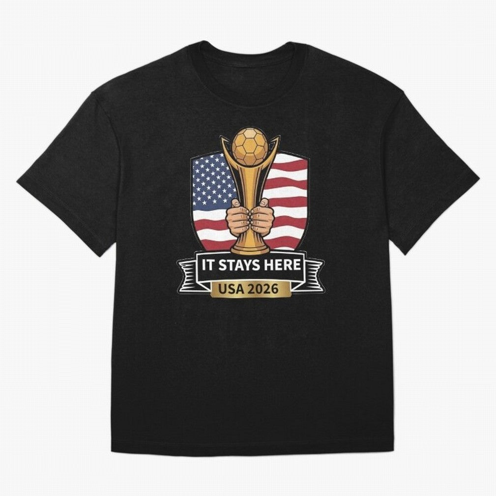 USA 2026 World Cup - It Stays Here Oversized T-Shirt Bring Global Football Passion for FIFA World Cup 2026, Made for Neymar, Haaland and Cristiano Ronaldo, France and Portugal, Worldwide Fan Energy, Dramatic Goals, Stadium Lights and Championship