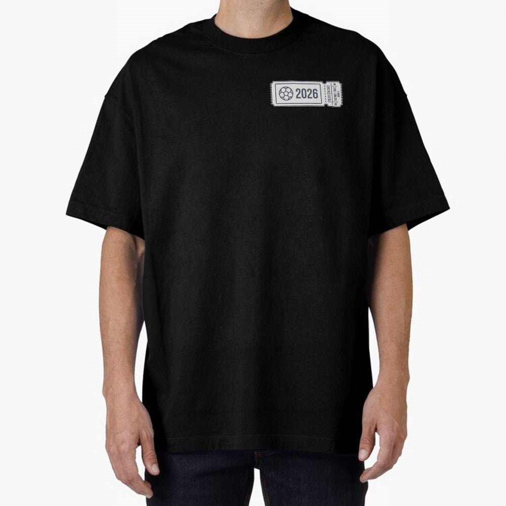 World Cup 2026 EVENT Ticket Admit One Design Oversized T-Shirt Bring Home FIFA World Cup 2026 Group Stage Connected to Neymar, Haaland and Cristiano Ronaldo, Netherlands Energy, Game Day Rituals, Football Legends, Country Pride and the Road to the