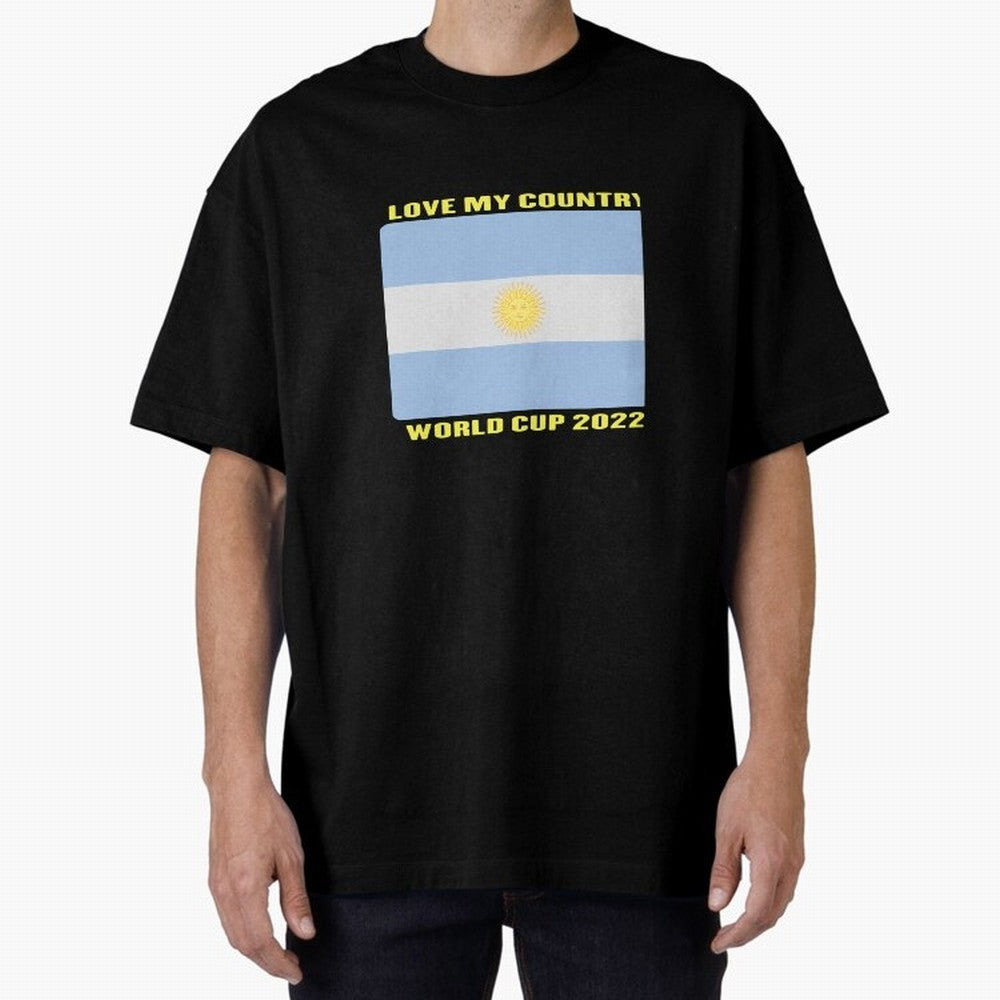 I Love My Country Argentina World Cup 2022 Oversized T-Shirt Carry National Pride through the FIFA World Cup 2026 Journey through Cristiano Ronaldo Highlights, Brazil, Portugal and Argentina Pride, Goal Celebration Energy, Supporter Heritage,