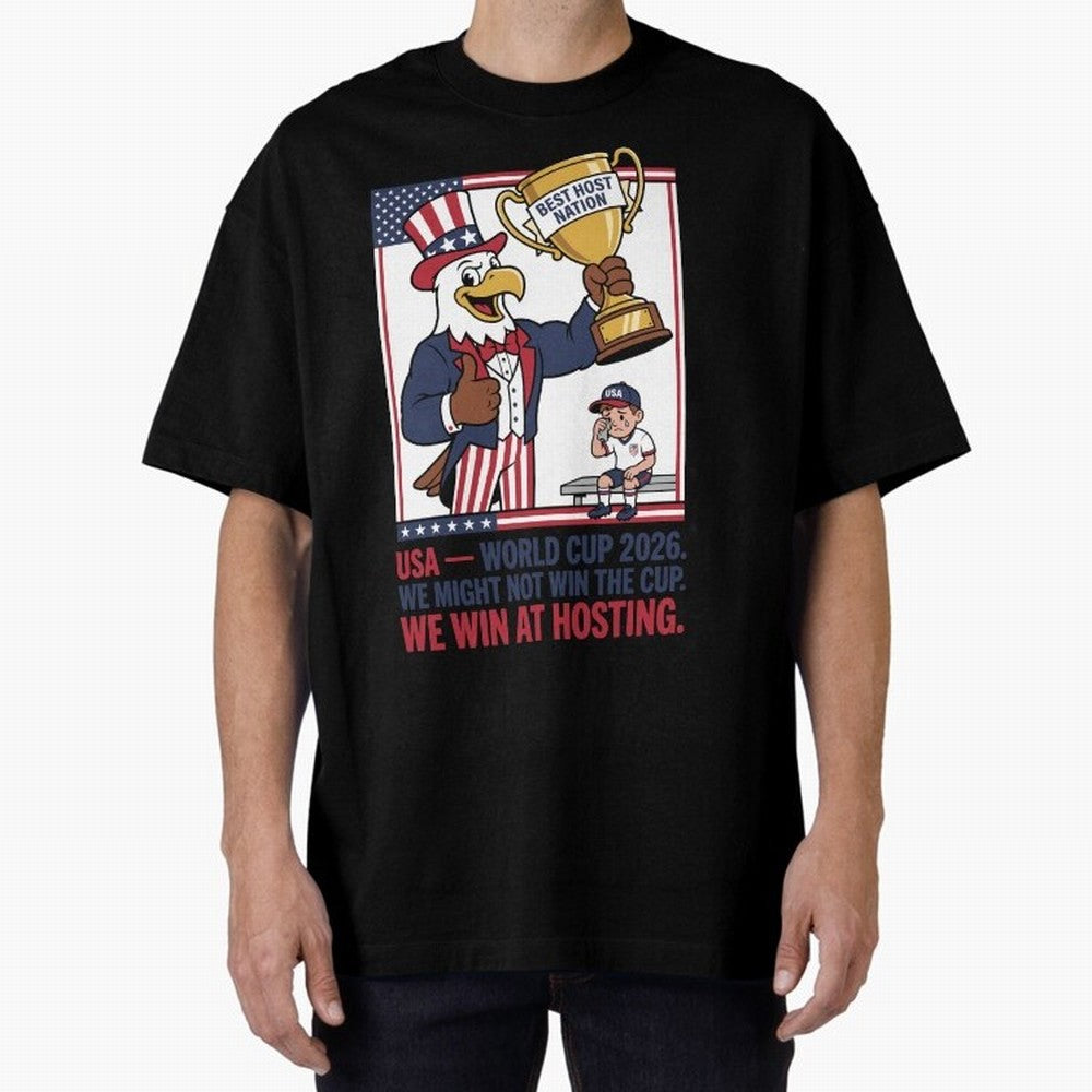 We Might Not Win the Cup We Win at Hosting V3 Oversized T-Shirt Keep Football History Alive during FIFA World Cup 2026 with Haaland and Mbappe, France Energy, Vintage Soccer Flavor, Modern Football Stars, National Flags and Final Night Emotion;