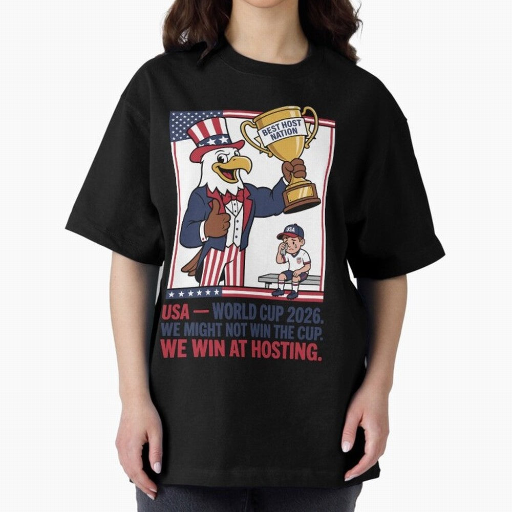 We Might Not Win the Cup We Win at Hosting V3 Oversized T-Shirt Keep Football History Alive during FIFA World Cup 2026 with Haaland and Mbappe, France Energy, Vintage Soccer Flavor, Modern Football Stars, National Flags and Final Night Emotion;