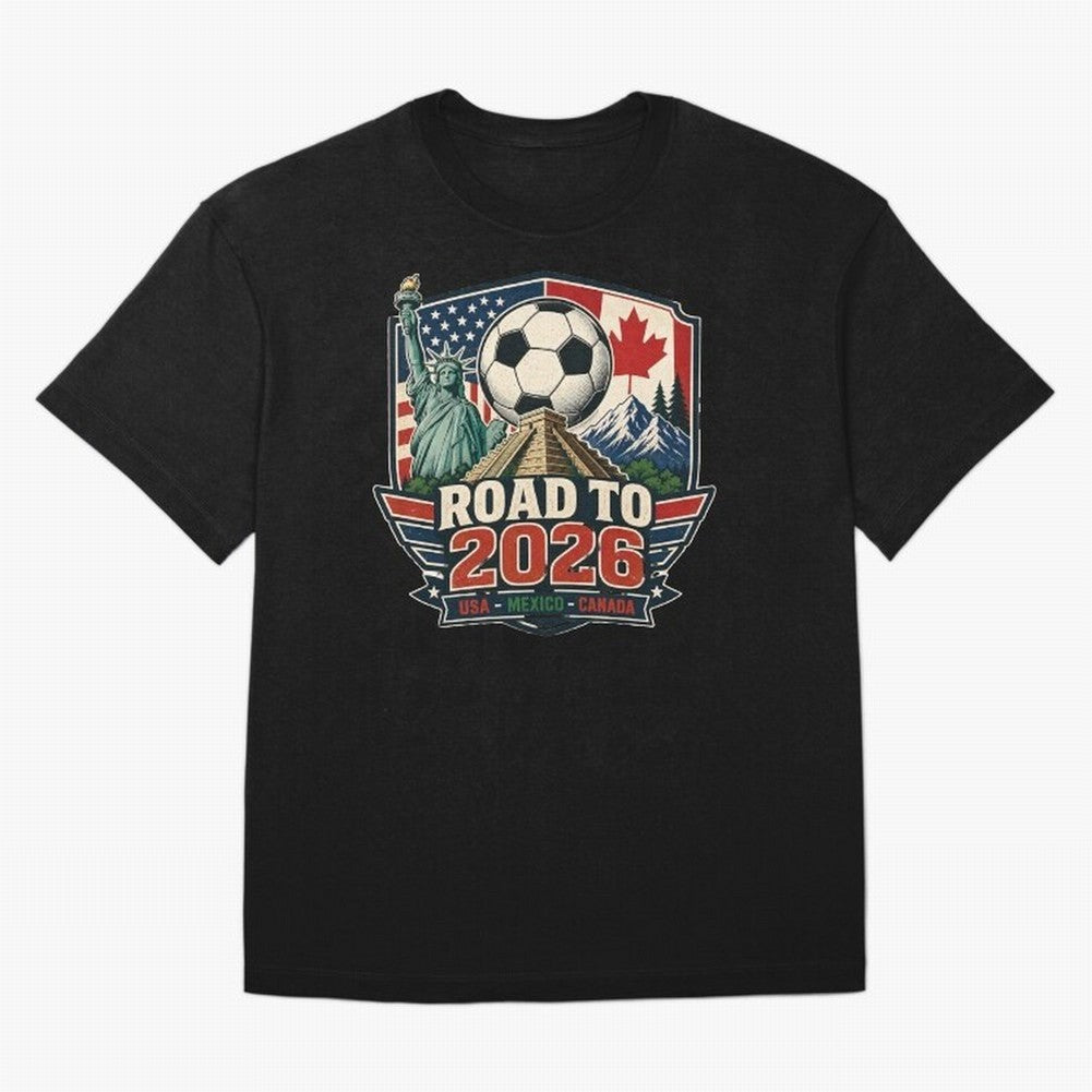 Road to 2026 USA Mexico Canada Soccer Design Oversized T-Shirt Follow FIFA World Cup 2026 Group Stage with Mbappe and Neymar, France Energy, Stadium Memories, Football Loyalty, International Chants and Championship Tradition; Perfect for People Who