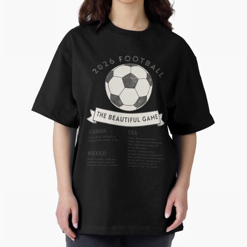 2026 Football Soccer Host Cities Beautiful Game Oversized T-Shirt Wear the Spirit of FIFA World Cup 2026 Group Stage Built around CR7, Argentina, France and Brazil Energy, Championship Spirit, Famous Goals, Roaring Crowds and International Football