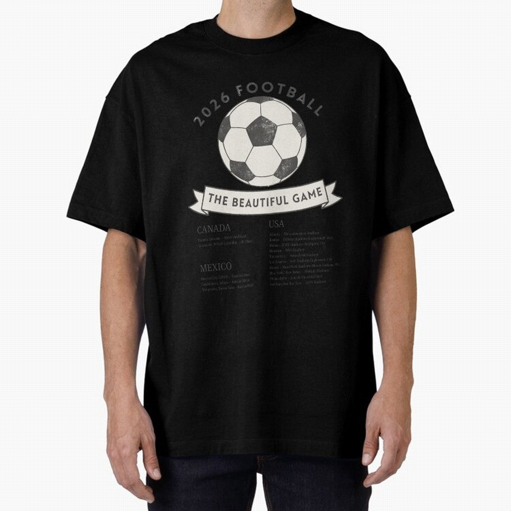 2026 Football Soccer Host Cities Beautiful Game Oversized T-Shirt Wear the Spirit of FIFA World Cup 2026 Group Stage Built around CR7, Argentina, France and Brazil Energy, Championship Spirit, Famous Goals, Roaring Crowds and International Football
